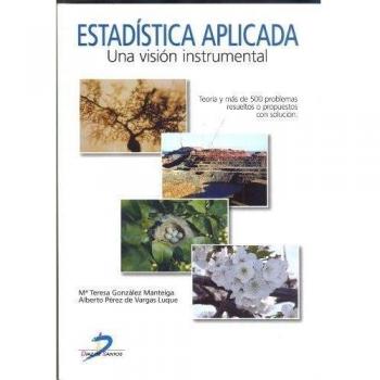 Estadistica aplicada. Una visión instrumental.