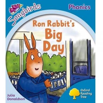 Oxford Reading Tree: Level 3: More Songbirds Phonics: Ron Rabbit'S Big Day (Paperback)