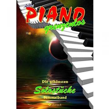 PIANO grenzenlos: Die schönsten Solostücke von Lobito für Klavier, Sammelband