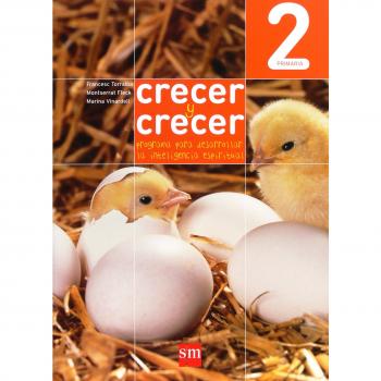 Crecer y crecer: Programa para desarrollar la inteligencia espiritual. 2 Primaria (Tapa blanda).