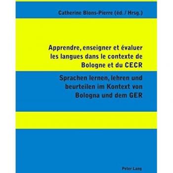 Apprendre, enseigner et évaluer les langues dans le contexte de Bologne et du CECR