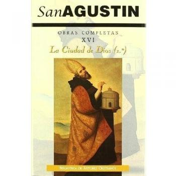 Obras completas de san agustín. Xvi: escritos apologéticos (3.º): la ciudad de dios (1.º)