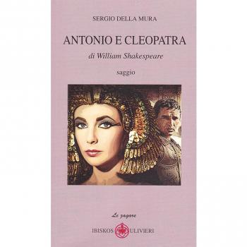 Antonio e Cleopatra di William Shakespeare