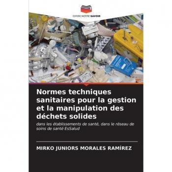 Normes techniques sanitaires pour la gestion et la manipulation des déchets solides