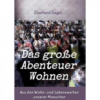 Das große Abenteuer Wohnen: Aus den Wohn