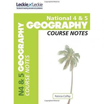 National 4/5 Geography Course Notes (Course Notes)