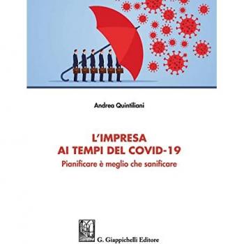 L' impresa ai tempi del Covid-19. Pianificare è meglio che sanificare Andrea Quintiliani