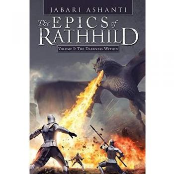 The Epics of Rathhild: Volume I: the Darkness Within