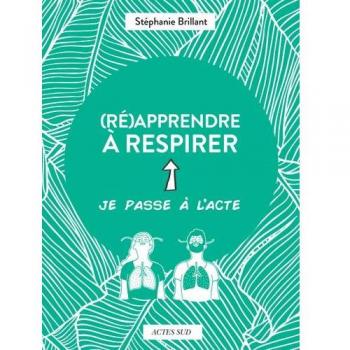 (Ré)apprendre à respirer
