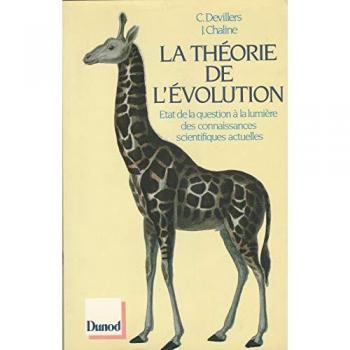 La Théorie de l'évolution : État de la question à la lumière des connaissances scientifiques actuelles