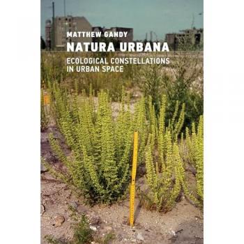 Natura Urbana : Ecological Constellations in Urban Space