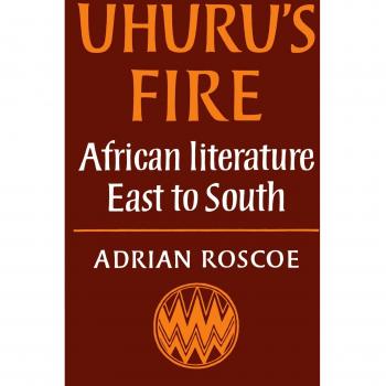Uhuru's Fire: African Literature East to South