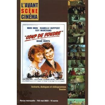 Avant-scène cinéma (L'), n° 703. Coup de foudre, un film de Diane Kurys : scénario, dialogues et vidéogrammes, dossier