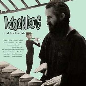 Moondog And His Friends