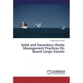 Solid and Hazardous Waste Management Practices On Board Cargo Vessels