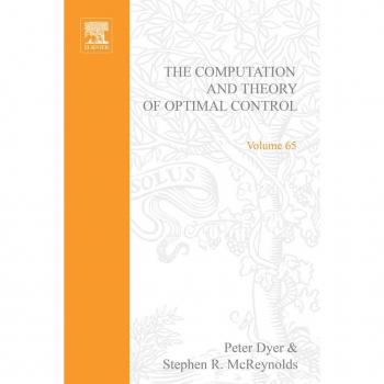 The Computation and Theory of Optimal Control