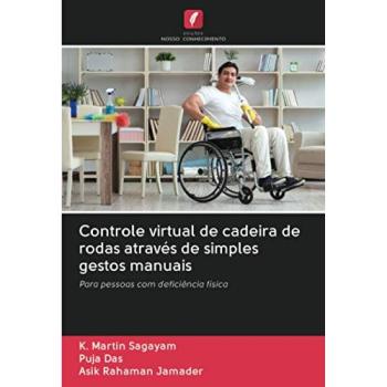 Sagayam, K. Martin: Controle virtual de cadeira de rodas através de simples gestos manuais
