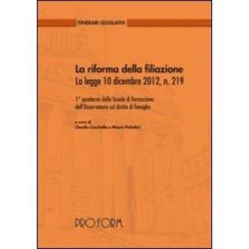 La riforma della filiazione. La legge 10 dicembre 2012, n. 219