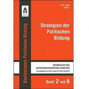 Strategien der Politischen Bildung: Handbuch für den sozialwissenschaftlichen Unterricht