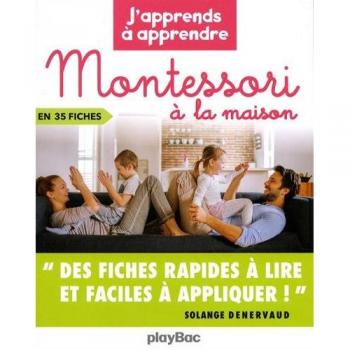 J'apprends à apprendre Montessori à la maison : en 35 fiches
