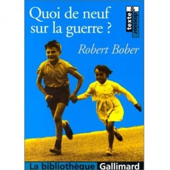Quoi de neuf sur la guerre ? (Bibli Gallimard)