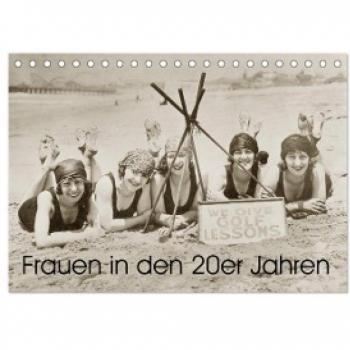 Frauen in den 20er Jahren (Tischkalender 2024 DIN A5 quer) CALVENDO Monatskalender