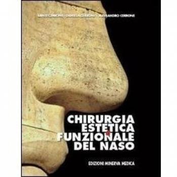 Chirurgia estetica e funzionale del naso. Testo-atlante