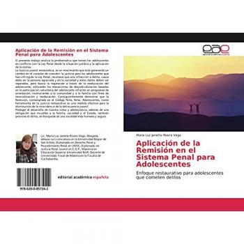 Aplicación de la Remisión en el Sistema Penal para Adolescentes: Enfoque restaurativo para adolescentes que cometen delitos