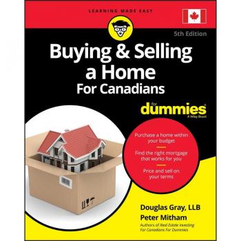 Buying Selling a Home For Canadians For Dummies 5th Edition by D Gray