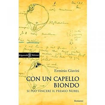 Con un capello biondo si può vincere il premio Nobel. Con Libro in brossura