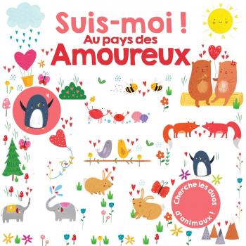 Suis-moi au pays des amoureux !