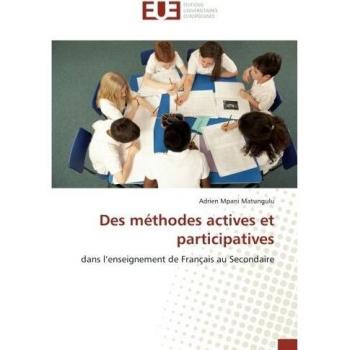 Des méthodes actives et participatives: dans l’enseignement de Français au Secondaire
