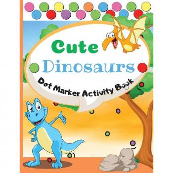 Cute Dinosaurs Dot Marker Activity Book