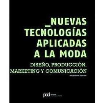 Nuevas tecnologías aplicadas a la moda
