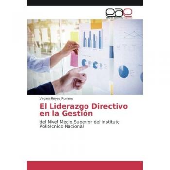 Romero, Virginia Reyes: El Liderazgo Directivo en la Gestión