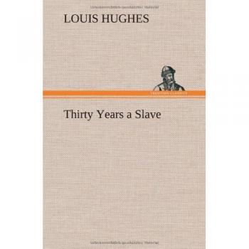 Thirty Years a Slave