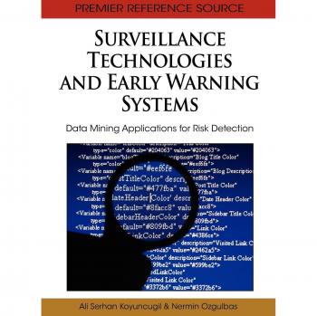 Surveillance Technologies and Early Warning Systems: Data Mining Applications for Risk Detection