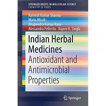 Indian Herbal Medicines: Antioxidant and Antimicrobial Properties (SpringerBriefs in Molecular Science)