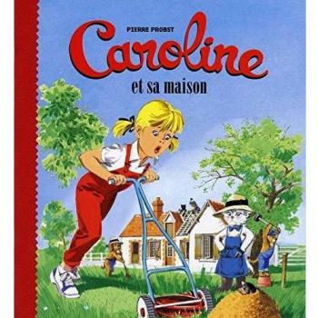 Caroline Et Sa Maison