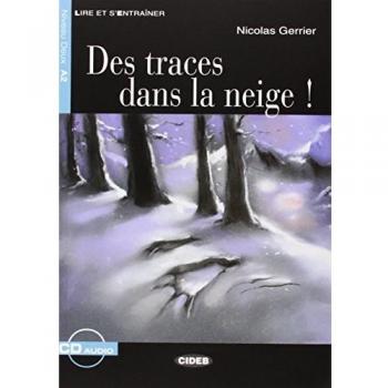 Des Traces dans la Neige con Audio CD: Des traces dans la neige + CD