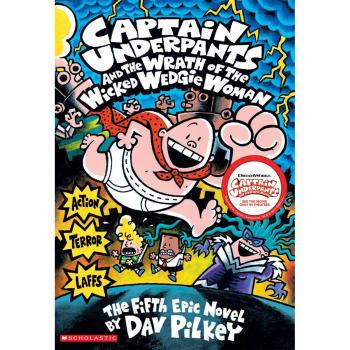 Captain Underpants and the Wrath of the Wicked Wedgie Women