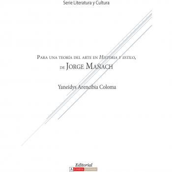 Para Una Teoria del Arte En Historia y Estilo de Jorge Manach