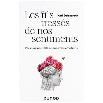 Les fils tressés de nos sentiments
