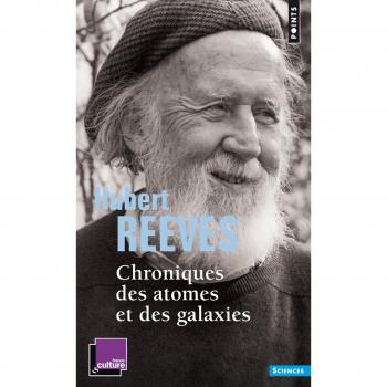 Chroniques des atomes et des galaxies