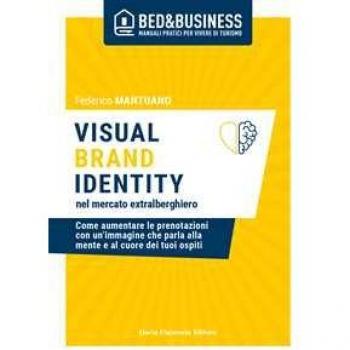 Visual brand identity nel mercato extralberghiero. Come aumentare...