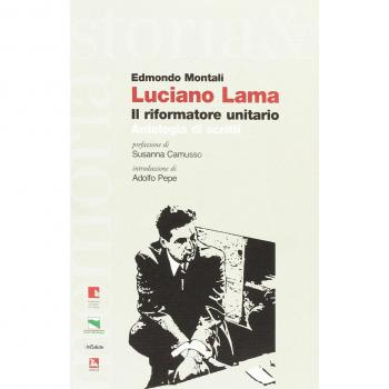 Luciano Lama. Il riformatore unitario. Antologia di scritti