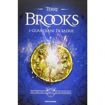 I guardiani di Faerie. Gli oscuri segreti di Shannara. Vol. 1