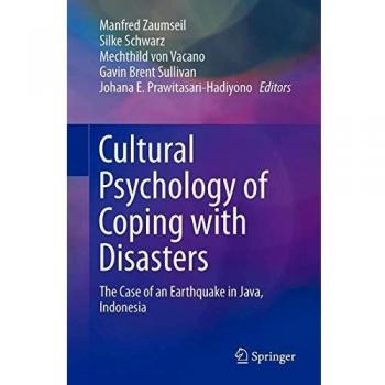 Cultural Psychology of Coping with Disasters: The Case of an Earthquake in Java, Indonesia