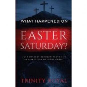What Happened on Easter Saturday?. 36 hrs Mystery between Death and Resurrection of Jesus Christ