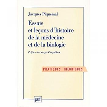 Essais et leçons d'histoire de la médecine et de la biologie